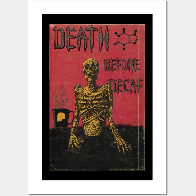 Death Before Decaf Wall Art by IcarusPoe